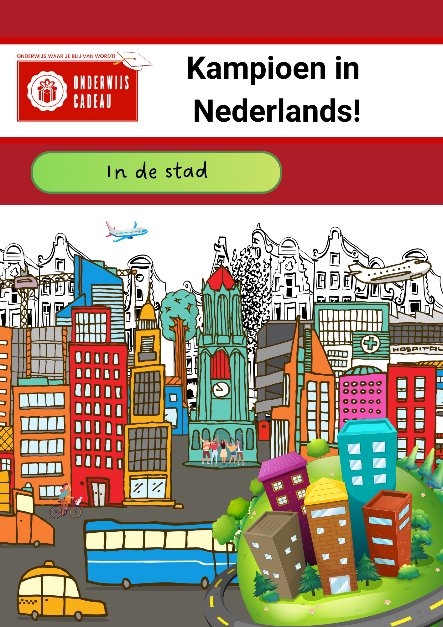 Kampioen in Nederlands! - NT2 - In de stad
