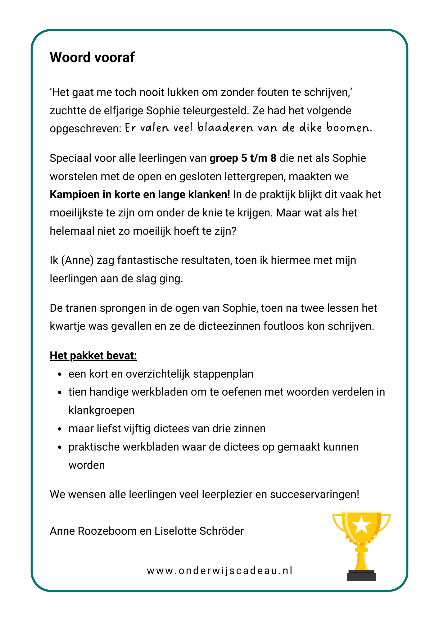 Kampioen in korte en lange klanken!