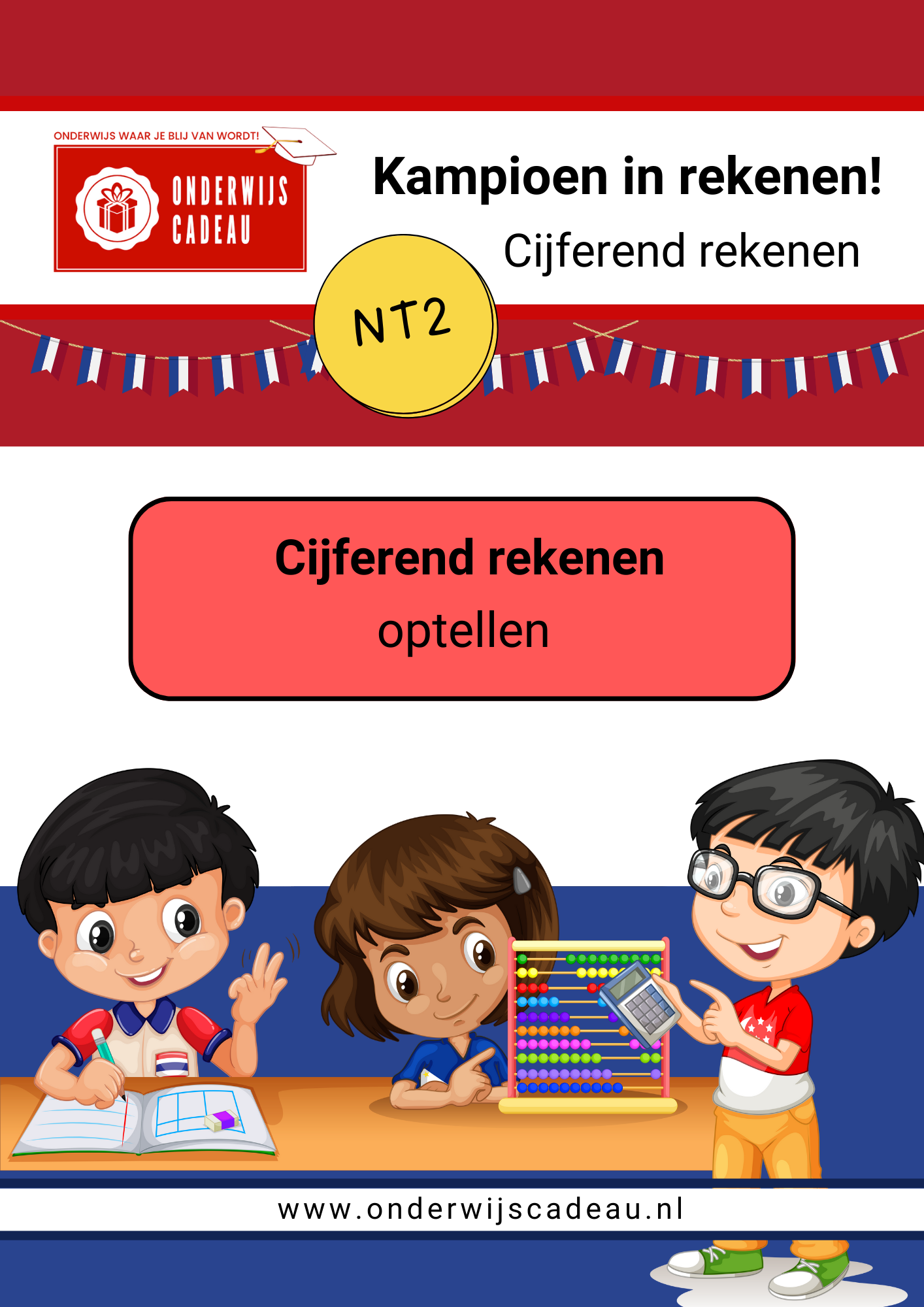 Kampioen in rekenen! - NT2 - Cijferend rekenen - Optellen