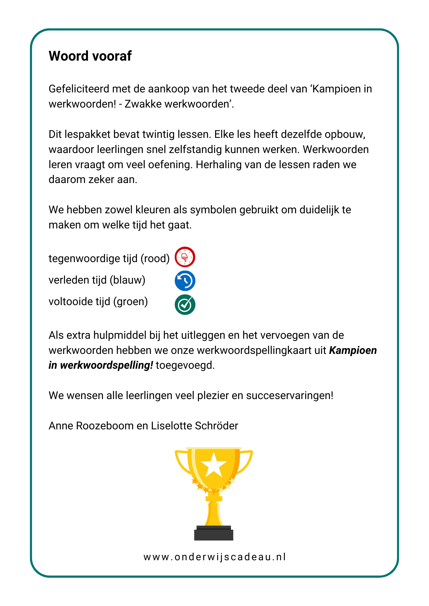 Kampioen in werkwoorden! - Zwakke werkwoorden - Deel 2