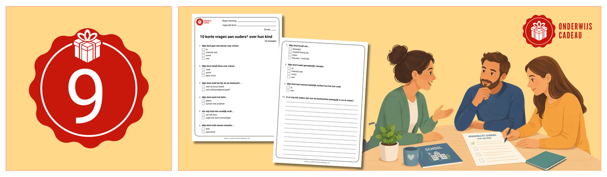 Dag 9: 10 vragen aan ouders om jouw leerling beter te leren kennen