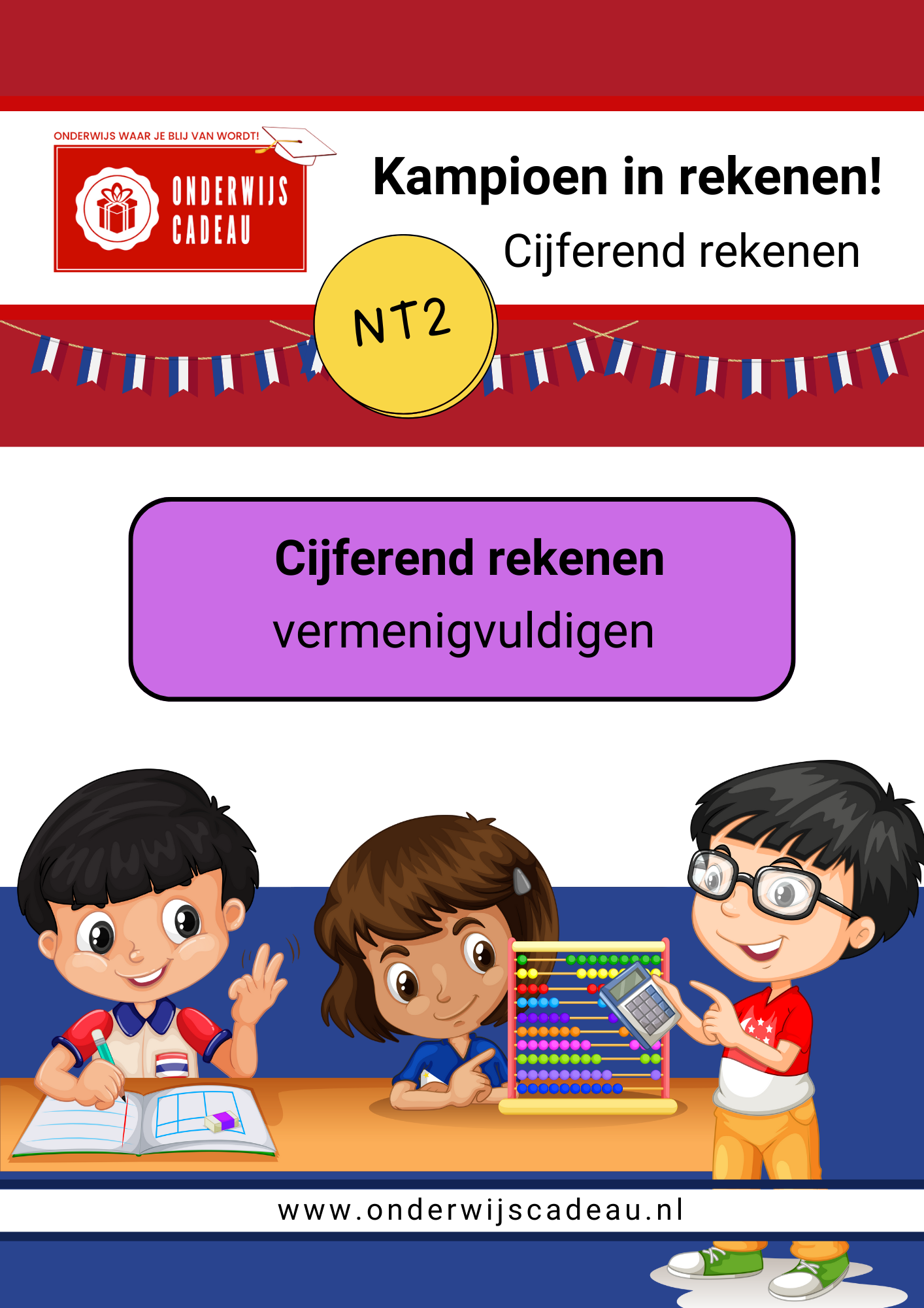 Kampioen in rekenen! - NT2 - Cijferend rekenen - Vermenigvuldigen