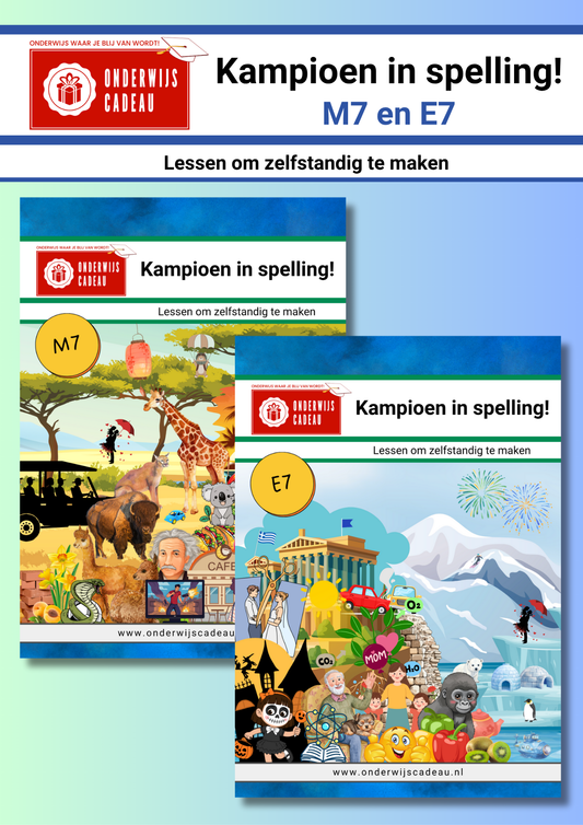 Kampioen in spelling! - M7 en E7