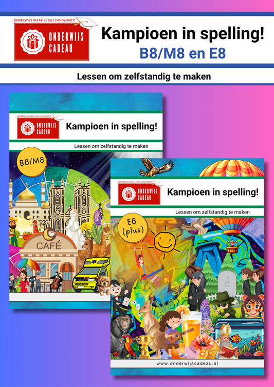 Kampioen in spelling! - M8/B8 en E8 (pluslessen)