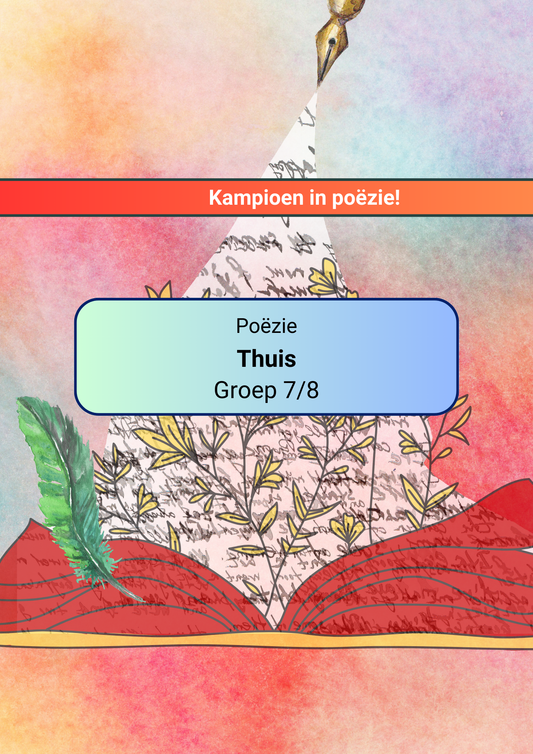 Poëzie: Thuis (Groep 7 en 8)
