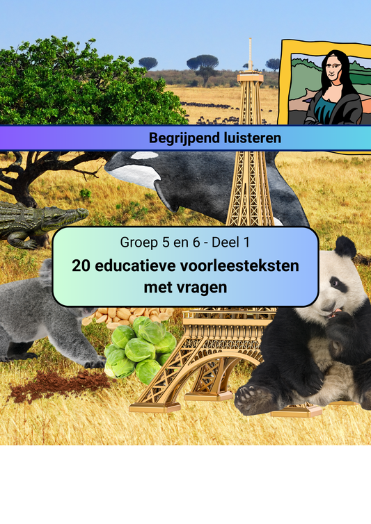 Begrijpend luisteren (Groep 5/6) - Deel 1